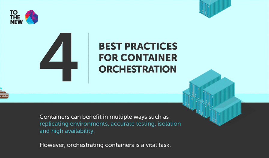4 Best Practices for Container Orchestration_Part1 4 Best Practices for Container Orchestration_Part1